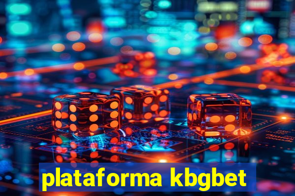 plataforma kbgbet